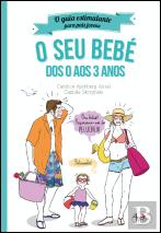 O Seu Bebé dos 0 aos 3 Anos