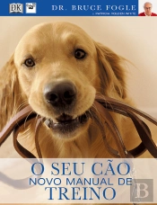O Seu Cão - Novo Manual de Treino