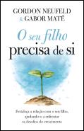 O seu filho precisa de si
