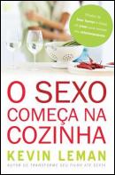 O Sexo Começa na Cozinha