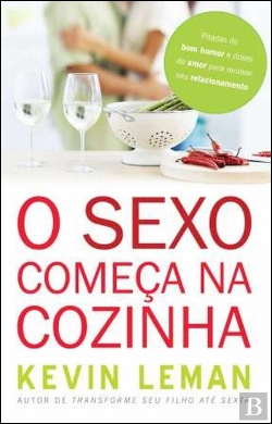 Bertrand.pt - O Sexo Começa na Cozinha