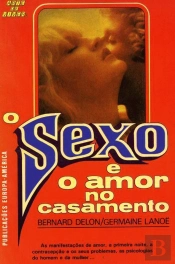 O Sexo e o Amor no Casamento