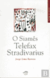 O Siamês, Telefax, Stradivarius