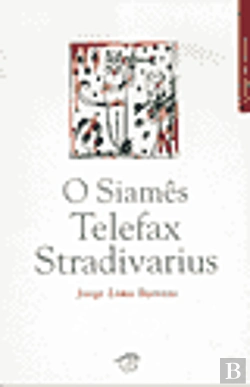 Bertrand.pt - O Siamês, Telefax, Stradivarius