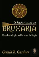 O Significado da Bruxaria
