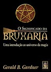O Significado da Bruxaria