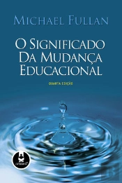 O Significado da Mudança Educacional (4ª Edição)