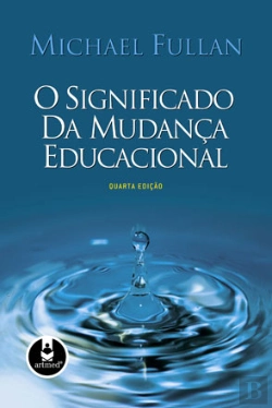 Bertrand.pt - O Significado da Mudança Educacional (4ª Edição)