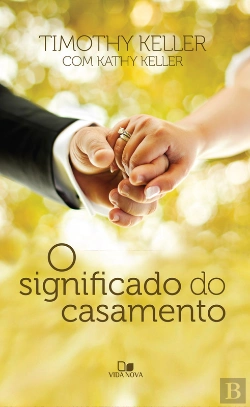 Bertrand.pt - O Significado Do Casamento