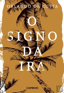 Bertrand.pt - O Signo Da Ira