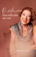 O Silêncio Fala Mais Alto em Nós