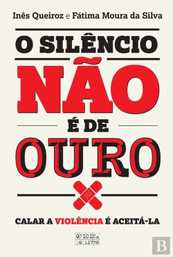 Bertrand.pt - O Silêncio Não É De Ouro