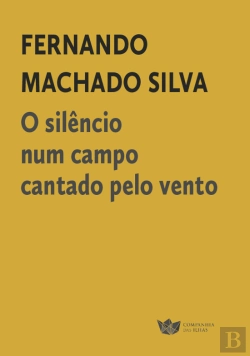Bertrand.pt - O Silêncio Num Campo Cantado pelo Vento