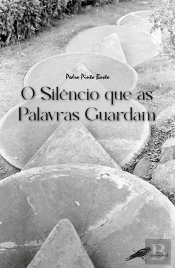 O Silêncio que as Palavras Guardam