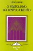 O Simbolismo do Templo Cristão