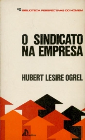 O Sindicato na Empresa