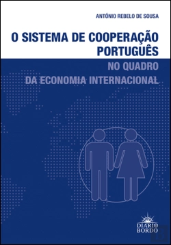 Bertrand.pt - O Sistema de Cooperação Português no Quadro da Economia Internacional