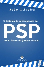 O Sistema de Recompensas da PSP como factor de (des)motivação