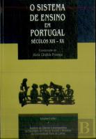 O Sistema do Ensino em Portugal  - Séculos XIX - XX