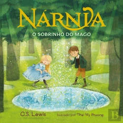 Bertrand.pt - O Sobrinho Do Mago – Livro Ilustrado De As Crônicas De Nárnia Para Pequenos Leitores