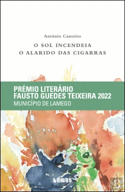 Bertrand.pt - O Sol Incendeia o Alarido das Cigarras