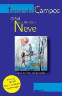 O Sol que Derrete a Neve