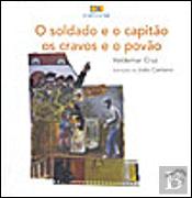 O Soldado e o Capitão os Cravos e o Povão