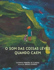 O Som das Coisas Leves Quando Caem