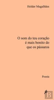 O Som do Teu Coração é Mais Bonito do que os Pássaros