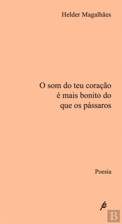 Bertrand.pt - O Som do Teu Coração é Mais Bonito do que os Pássaros
