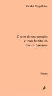 O Som do Teu Coração é Mais Bonito do que os Pássaros