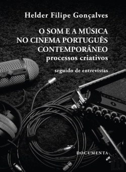 Bertrand.pt - O Som e a Música no Cinema Português Contemporâneo