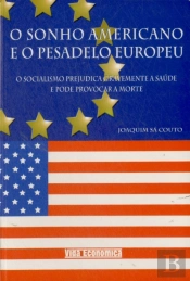 O Sonho Americano e o Pesadelo Europeu