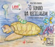 O Sonho da Reciclagem