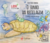 O Sonho da Reciclagem