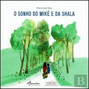 O Sonho do Mikê e da Shala