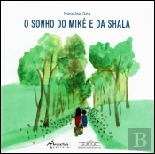 O Sonho do Mikê e da Shala