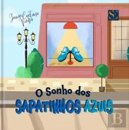 O Sonho dos Sapatinhos Azuis