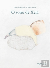 O Soño De Xela
