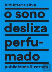 O Sono Desliza Perfumado
