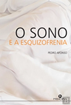 Bertrand.pt - O Sono e a Esquizofrenia