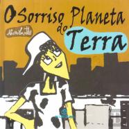 O Sorriso do Planeta Terra