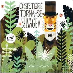 Bertrand.pt - O Sr. Tigre Torna-se Selvagem