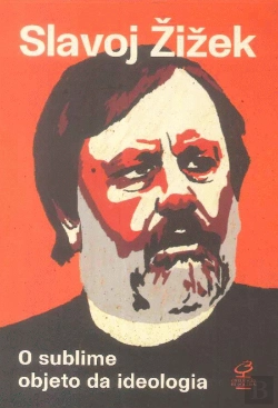 Bertrand.pt - O Sublime Objeto da Ideologia