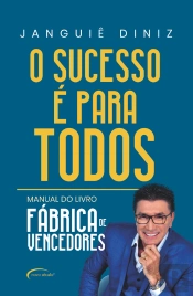 O Sucesso É Para Todos