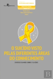 O Suicídio Visto Pelas Diferentes Áreas Do Conhecimento