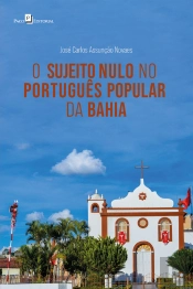 O Sujeito Nulo No Português Popular Da Bahia