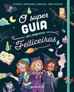 Bertrand.pt - O Super Guia das Pequenas Feiticeiras
