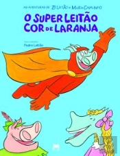 O Super Leitão Cor de Laranja