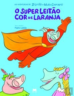 Bertrand.pt - O Super Leitão Cor de Laranja